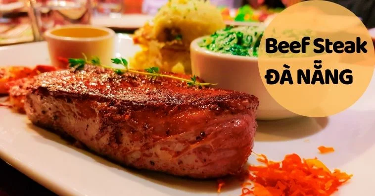Bò bít tết Đà Nẵng - review 10 quán ăn nổi tiếng